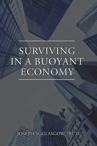 Surviving in a Buoyant Economy