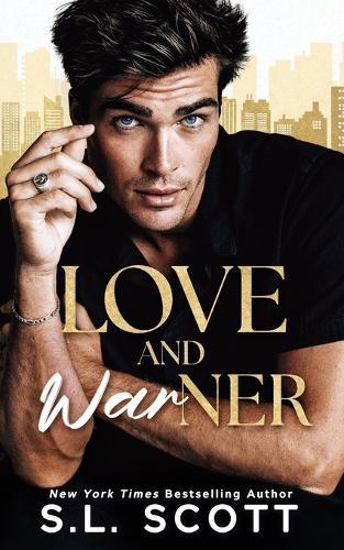 Love and Warner: A Grumpy, Enemies to Lovers, Fake Dating Romance