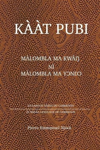Kààt Pubi: Màlombla Ma KwâŊ Nì Màlombla Ma YƆndƆ