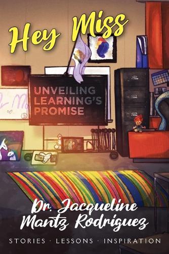 Hey Miss: Unveiling Learning's Promise