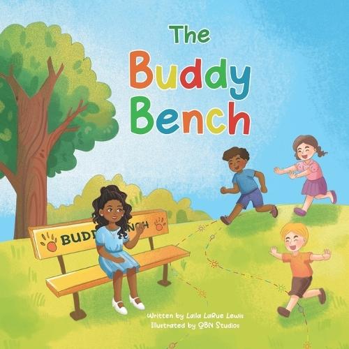 The Buddy Bench: A Children's Book About Kindness, Friendship, and Inclusion