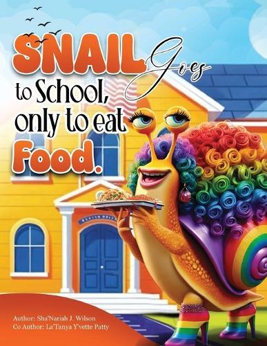 Snail Goes To School, Only To Eat Food