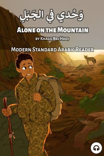 Alone on the Mountain: Modern Standard Arabic Reader
