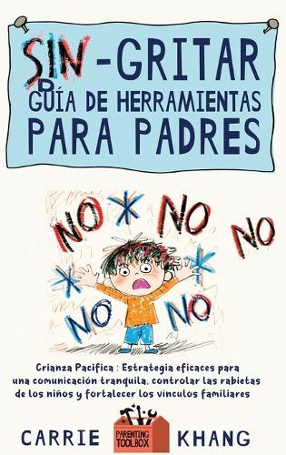Sin gritar Guía de herramientas para padres