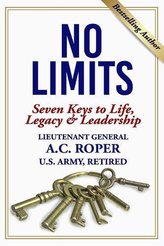 No Limits: Seven Keys to Life, Legacy & Leadership