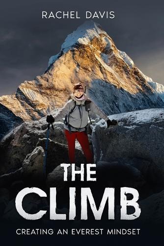 The Climb: Creating an Everest Mindset