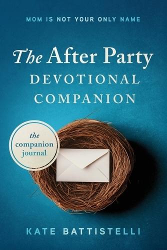 The After Party Devotional Companion