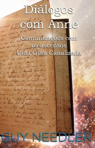 Diálogos com Anne: Comunicações com os ascensos, Uma Obra Canalizada