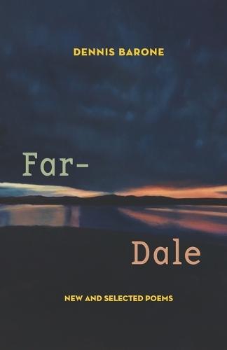 Far-Dale: New and Selected Poems