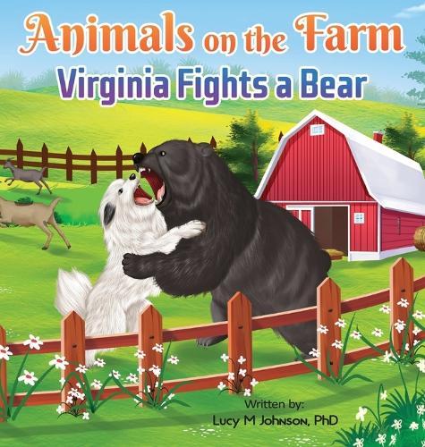 Animals on the Farm: Virginia Fights a Bear