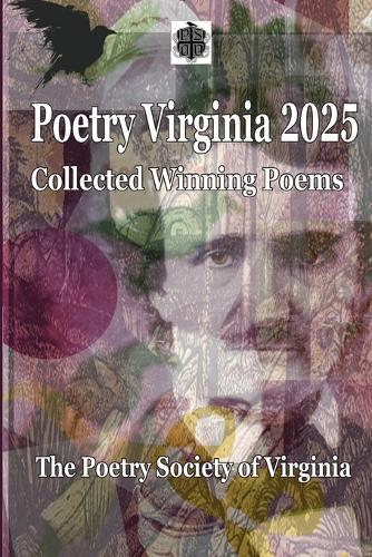 Virginia Poetry 2025: Collected Prize-Winning Poems of The Poetry Society of Virginia