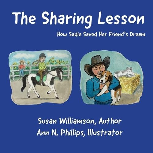 The Sharing Lesson: How Sadie Saved Her Friend's Dream