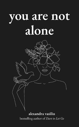 You Are Not Alone: Poems to Embrace Emotional Healing and Inner Strength