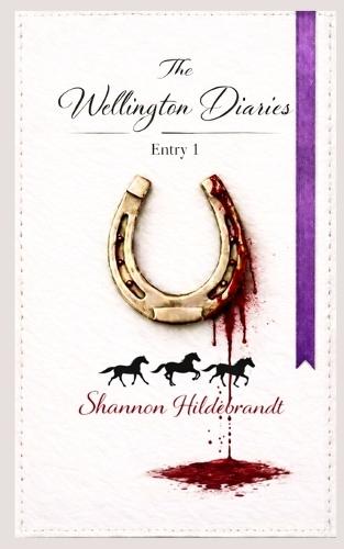 The Wellington Diaries Entry 1