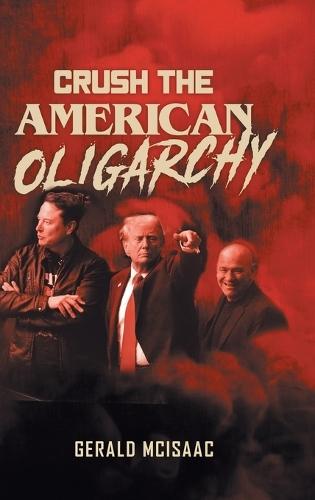 Crush the American Oligarchy