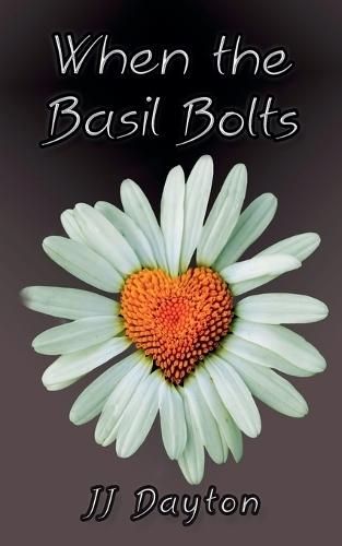 When the Basil Bolts