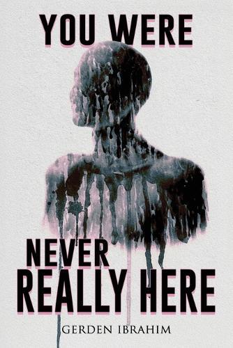 You Were Never Really Here: 27 Terrifying Tales of Horror and the Supernatural