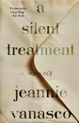 A Silent Treatment: A Memoir
