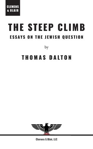 The Steep Climb: Essays on the Jewish Question
