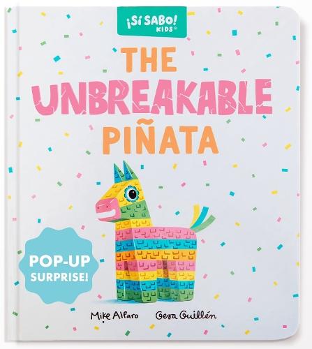 The Unbreakable Piñata: A Funny Interactive Book for Kids (with a Pop-Up Surprise!)