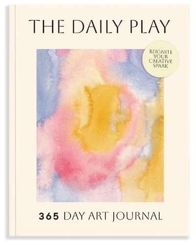 The Daily Play: A 365-Day Art Prompt Journal to Reignite Your Creative Spark