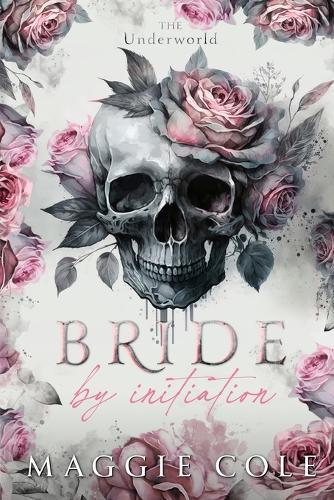 Bride by Initiation: An Secret Society Mafia Marriage Pact Romance