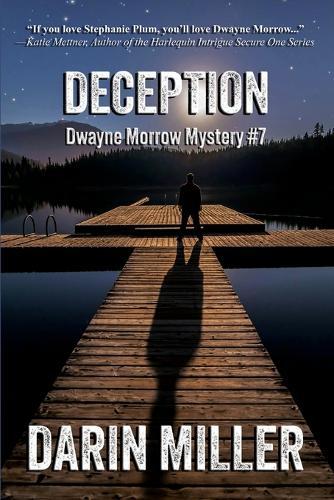 Deception: Dwayne Morrow Mystery #7