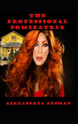 The Professional Dominatrix