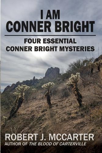 I Am Conner Bright: Four Essential Conner Bright Mysteries