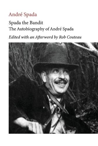 Spada the Bandit. Edited with Annotations and an Afterword by Rob Couteau