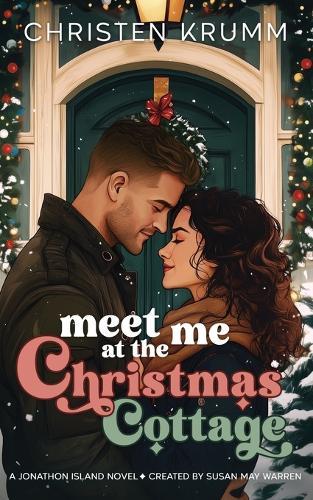Meet Me at the Christmas Cottage