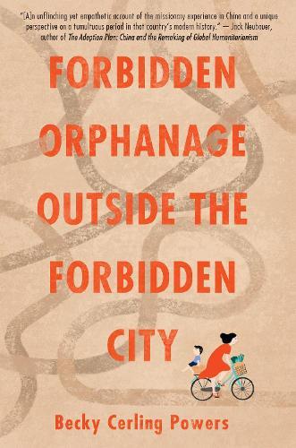 Forbidden Orphanage Outside the Forbidden City