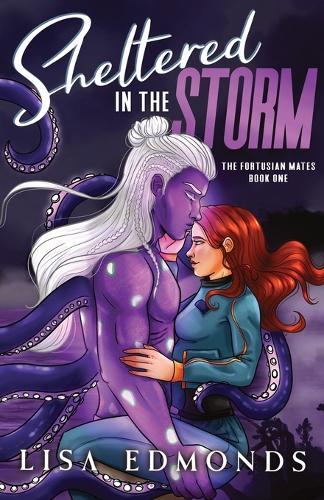 Sheltered in the Storm (The Fortusian Mates, Book 1): A Cozy Alien Romance