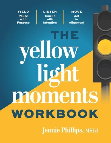 The Yellow Light Moments Workbook