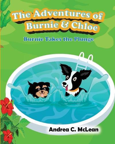 The Adventures of Burnie & Chloe: Burnie Takes the Plunge