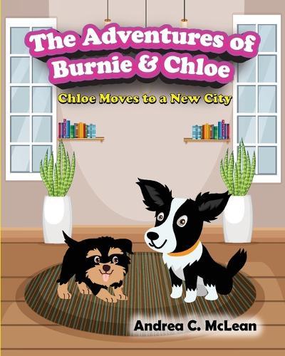 The Adventures of Burnie & Chloe: Chloe Moves to a New City