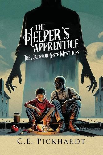 The Helper's Apprentice: The Jackson Skye Mysteries