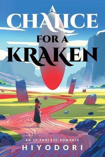 A Chalice for a Kraken: An FF Fantasy Romance