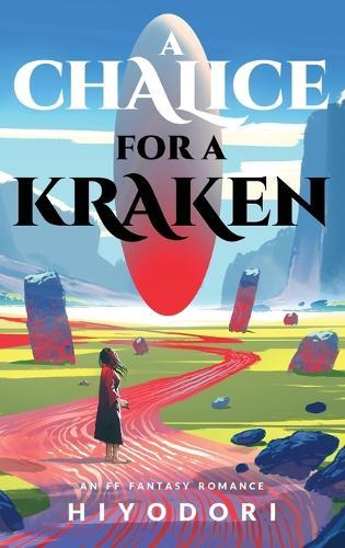 A Chalice for a Kraken: An FF Fantasy Romance