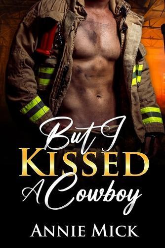 But I Kissed A Cowboy