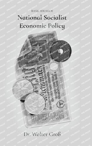 Basic Ideas of National Socialist Economic Policy