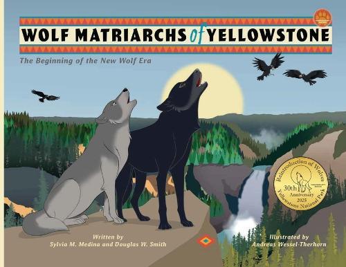 Wolf Matriarchs of Yellowstone - PB