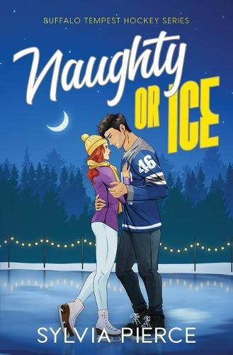 Naughty or Ice: A Hockey Romance