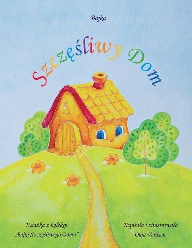 Szcz&#281;&#347;liwy Dom: Bajka, Polska wydanie