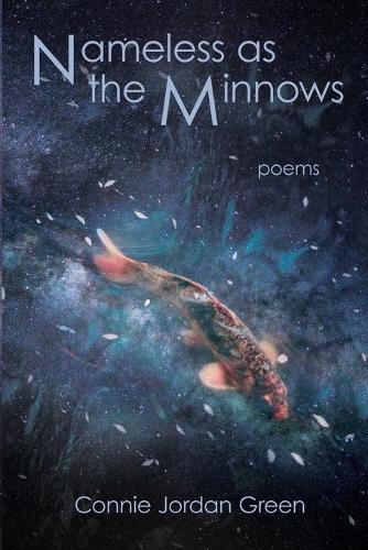 Nameless as the Minnows: Poems