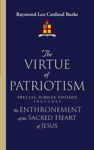 The Virtue of Patriotism: Special Jubilee Edition