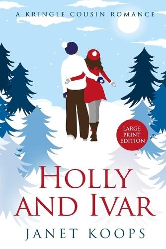Holly and Ivar: Large Print Edition