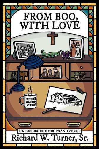 From Boo, With Love: Unpublished Stories and Verse