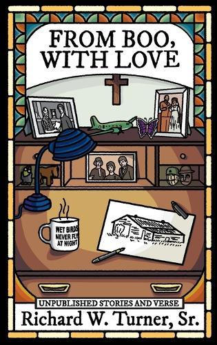 From Boo, With Love: Unpublished Stories and Verse