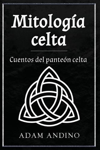 Mitología celta: Cuentos del panteón celta